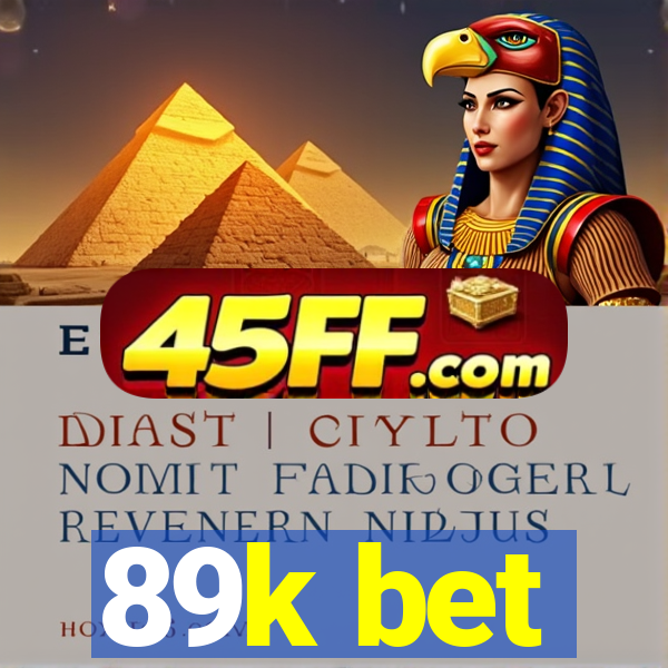 89k bet